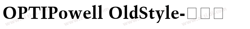 OPTIPowell OldStyle字体转换
